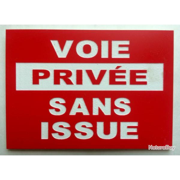Pancarte "VOIE PRIVE SANS ISSUE" dimensions 150 x 200 mm fond ROUGE