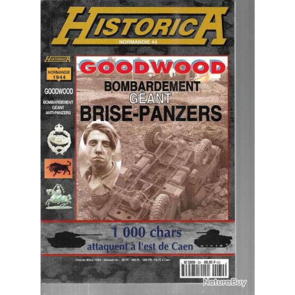 39-45 hors-srie historica n39 goodwood bombardement gant brise-panzers 1000 chars attaquent caen