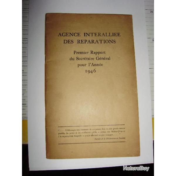 Agence intrallie des rparations. 1er rapport du Secrtaire Gnral pour l'anne 1946