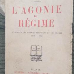 Léon Daudet  -- L'Agonie du Régime -- Nouvelle Librairie Nationale édition 1925