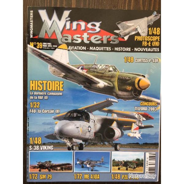 Magazine WING MASTERS Aviation- Maquettes- Histoire N39