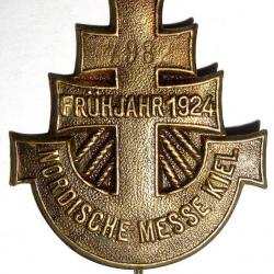 Insigne ALLEMAND « NORDISCHE MESSE KIEL  FRUHJAHR 1924 »  /4595