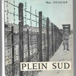Plein sud par Marc Potalier  récit d'un prisonnier de guerre et de ses 7 évasions