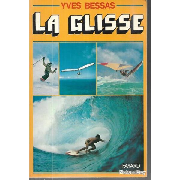 la glisse d'yves bessas , rare , surf