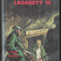 lazarett 13, d'hans kluber  front russe  éditions du Gerfaut roman de guerre