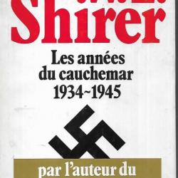les années du cauchemar 1934-1945 de w.l.shirer