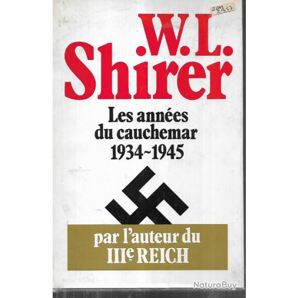 les annes du cauchemar 1934-1945 de w.l.shirer