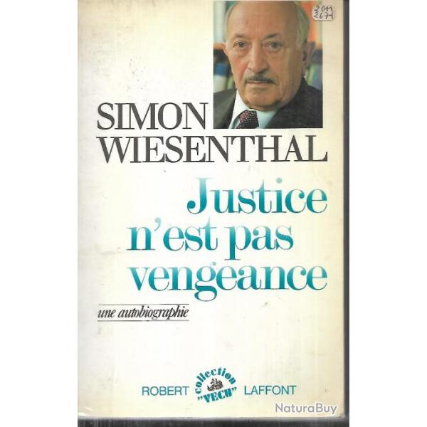 justice n'est pas vengeance une autobiographie de simon wiesenthal chasse aux nazis