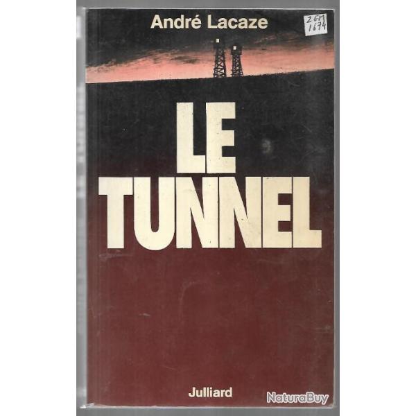 le tunnel d'andr lacaze camp loibl pass , monts karawanken , andr lacaze , dportation