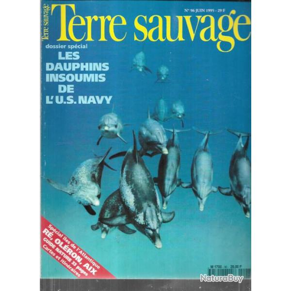 terre sauvage les dauphins us navy, guide nature r, olron, aix, n96 juin 1995 , madagascar