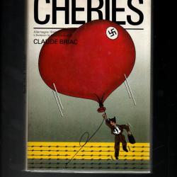 liberté chéries. l'évasion la plus incroyable allemagne 1944  de claude briac