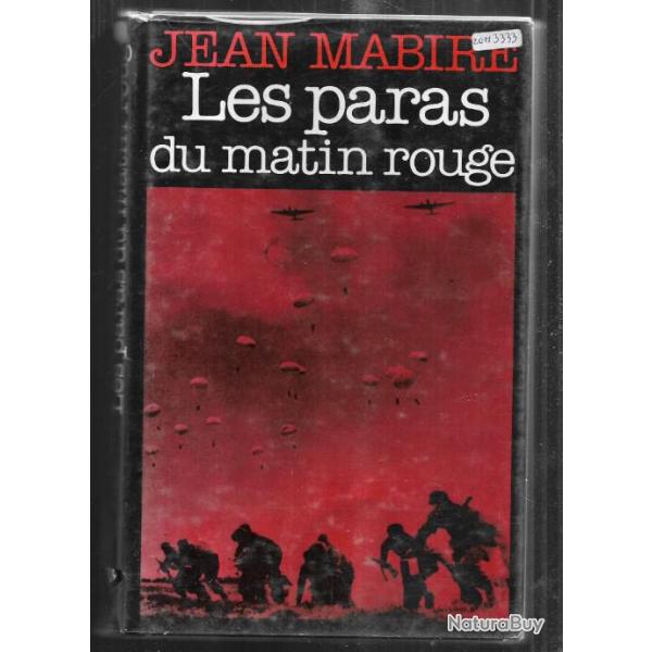 les paras du matin rouge  de  Jean Mabire campagne de 1940 aroportes