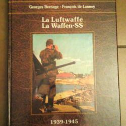 LA LUFTWAFFE LA WAFFEN-SS 1939-1945 - Dictionnaire historique