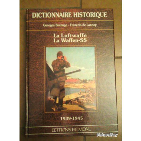 LA LUFTWAFFE LA WAFFEN-SS 1939-1945 - Dictionnaire historique