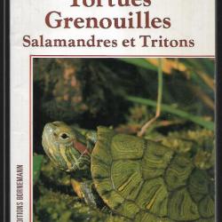 tortues grenouilles salamandres et tritons de marcel bourgeois