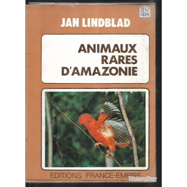 animaux rares d'amazonie de jan lindblad