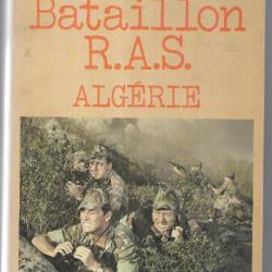 Bataillon RAS , algérie 1956 de jean pouget guerre d'algérie