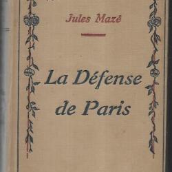 la défense de paris de jules mazé ,l'année terrible ,  guerre de 1870