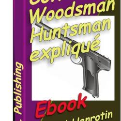 Colt Woodsman Huntsman expliqué (ebook téléchargeable)