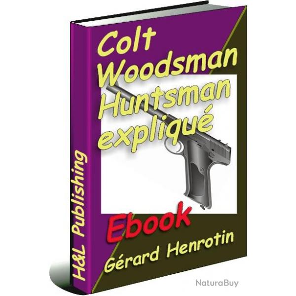 Colt Woodsman Huntsman expliqu (ebook tlchargeable)