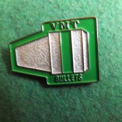 VMT BULLETS - PIN'S - 7  livré *