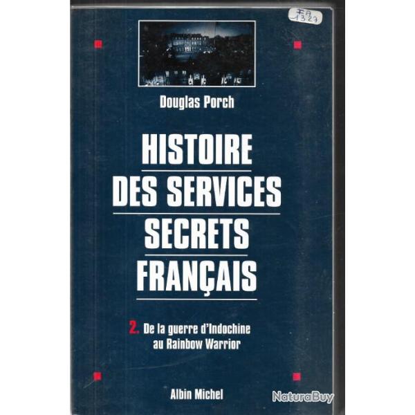 histoire des services secrets franais tome 1 et 2  de l'affaire dreyfus au rainbow warrior