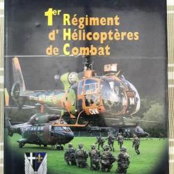 LIVRE "1ER REGIMENT D'HELICOPTERE DE COMBAT" DE PIERRE DUFOUR