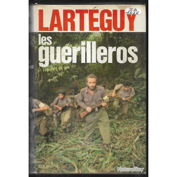 les gurillros et brets  verts de jean lartguy , ch guevara, bolivar, amrique centrale et du s