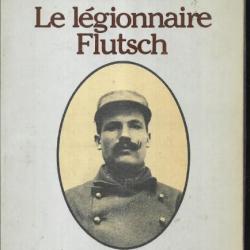 Le Légionnaire Flutsch d'antoine sylvère