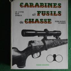 Carabines et fusils de chasse par Dominique Venner