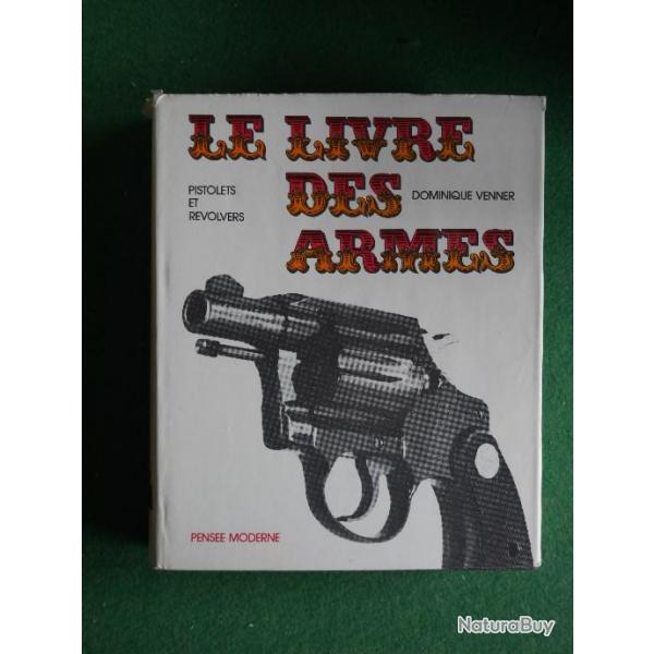 Pistolets et revolvers par Dominique Venner