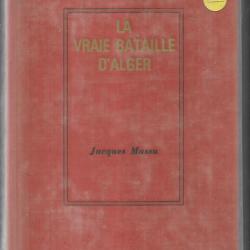 La vraie bataille d'Alger de Jacques Massu 10e division de parachutistes ,maintien de l'ordre fln