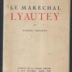 le maréchal Lyautey de pierre croidys , les grandes figures chrétiennes