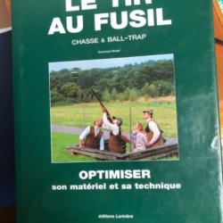 Le tir au fusilChasse et ball trap