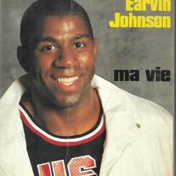 magic earvin johnson, ma vie , autobiographie , sport basket-ball