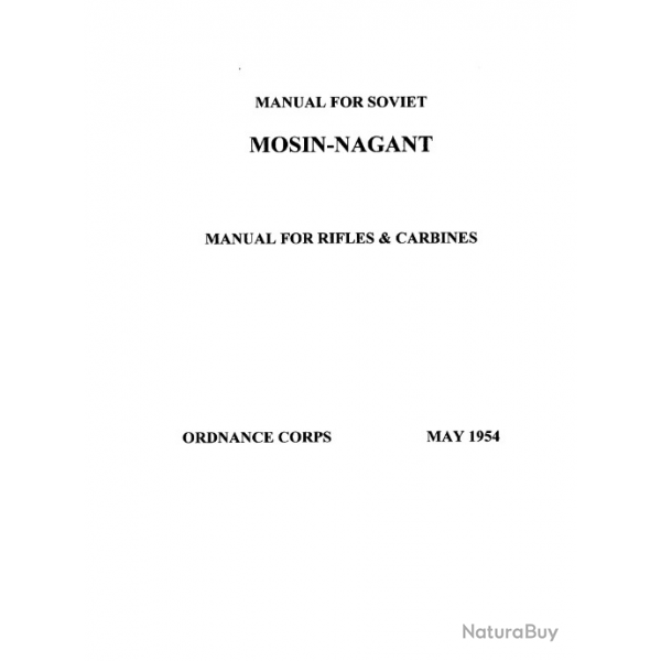 Manuel Technique - Mosin Nagant (1891, 1910, 1891/30, 1938, 1944)
