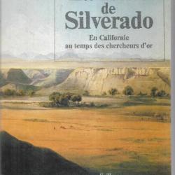 la route de silvérado en californie au temps des chercheurs d'or de robert-louis stevenson (1879)