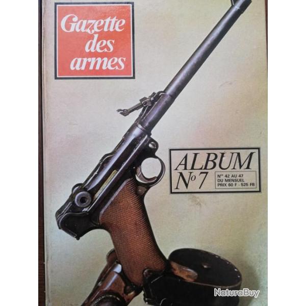 rare GAZETTE DES ARMES ALBUM N 7 contient les N 42 43 44 45 46 47 1976 1977
