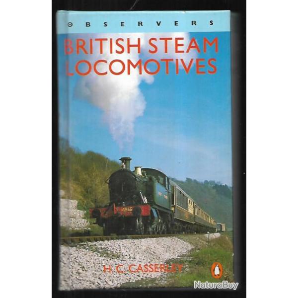 british steam locomotives , locomotives  vapeur britannique de h.c.casserley