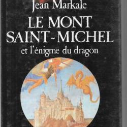 le mont saint-michel et l'énigme du dragon de Jean Markale