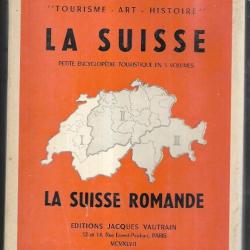 la suisse petite encyclopédie touristique en 3 volumes, vol 1 la suisse romande + offert guide miche
