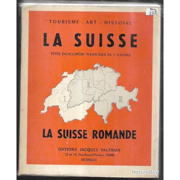 la suisse petite encyclopdie touristique en 3 volumes, vol 1 la suisse romande + offert guide miche