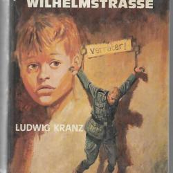 le bunker de la wilhelmstrasse ludwig krantz  éditions du Gerfaut roman de guerre