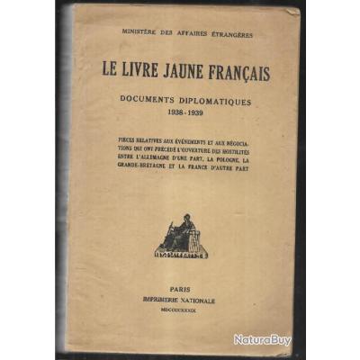 le livre jaune français documents diplomatiques 1938-1939 ministère des affaires étrangères