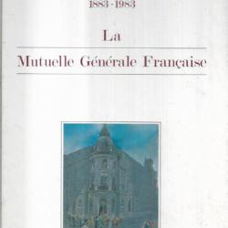 1883-1983 la mutuelle générale française , livre du centenaire , sarthe