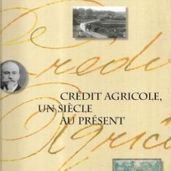 crédit agricole un siècle au présent 1894-1994 , tome 1 des origines aux années 50