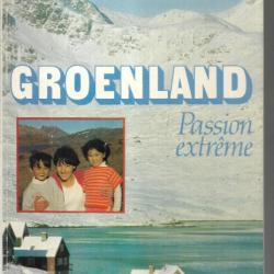 groenland passion extrème de claire granier