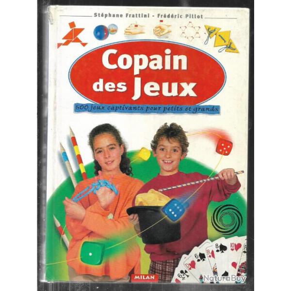 copain des jeux 500 jeux captivants pour petits et grands stphane frattini frdric pillot