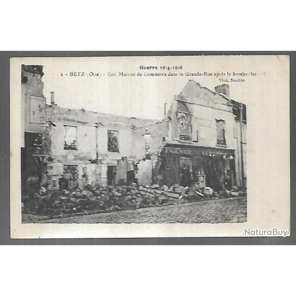 betz une maison de commerce dans la grande rue aprs le bombardement guerre 1914-1916