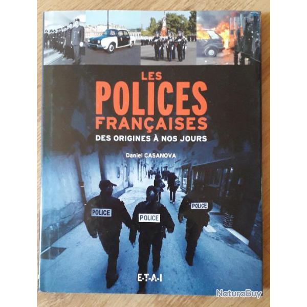 Livre "Les Polices franaises des origines  nos jours" ETAI